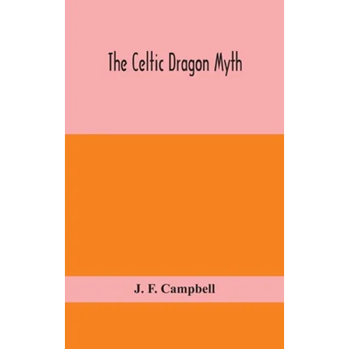 The Celtic Dragon Myth