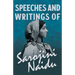 Speeches and Writings of Sarojini Naidu - With a Chapter from 'Studies of Contemporary Poets' by Mary C. Sturgeon
