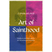 Art of Sainthood: Tradition and Innovation in Christian Spirituality