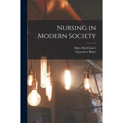Nursing in Modern Society - Paperback