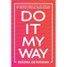 Do It My Way: Empowering Women to Do Life Their Way by Creating a Personal Brand Business