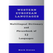 Multilingual Dictionary and Phrasebook of 12 Western European Languages: Over 1500 Words and Phrases in English, German, Dutch, Swedish, Danish, Norwe