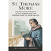 St. Thomas More: Novena for Integrity in the Workplace and Staying True to Your Values