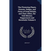 The Flowering Plants, Grasses, Sedges, and Ferns of Great Britain, and Their Allies, the Club Mosses, Pepperworts and Horsetails Volume 6