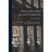 Bullard and Allied Families: the American Ancestors of George Newton Bullard and Mary Elizabeth Bullard / by Edgar J. Bullard.