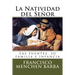 La Natividad del Señor: Las fuentes, su familia e infancia