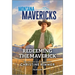Redeeming the Maverick