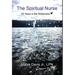 The Spiritual Nurse: 40 Years in the wilderness