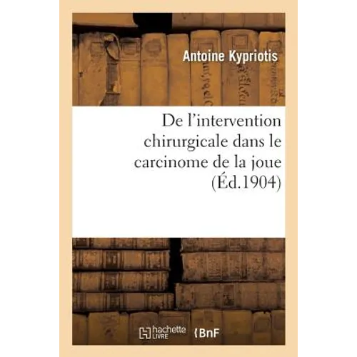 de l'Intervention Chirurgicale Dans Le Carcinome de la Joue