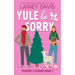 Yule Be Sorry
