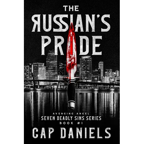 The Russian's Pride: Avenging Angel - Seven Deadly Sins