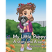 My Little Puppy, A Story AND a Song
