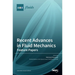 Recent Advances in Fluid Mechanics: Feature Papers