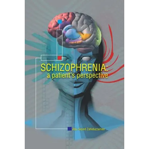 Schizophrenia: A Patient Perspective