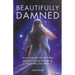 Beautifully Damned