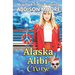 Alaska Alibi Cruise