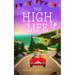 The High Life: A laugh-out-loud and utterly feel-good romance