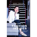Become a Fashion Insider: A modern-day guide to launching and growing a fashion brand