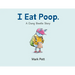 I Eat Poop.: A Dung Beetle Story