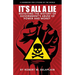 It's All a Lie: Revisiting the History of Government's Abuse of Power and Money