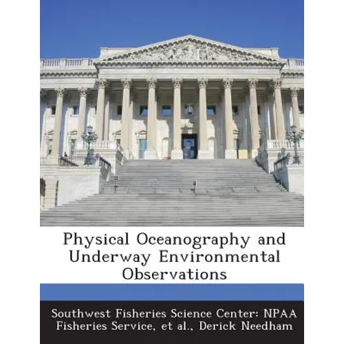 Physical Oceanography and Underway Environmental Observations