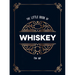 The Little Book of Whiskey: The Perfect Gift for Lovers of the Water of Life