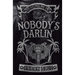 Nobody's Darlin'