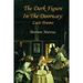 The Dark Figure in the Doorway: Last Poems