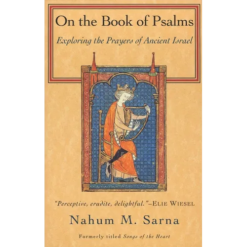 On the Book of Psalms: Exploring the Prayers of Ancient Israel