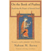 On the Book of Psalms: Exploring the Prayers of Ancient Israel