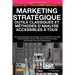 Marketing Stratégique: outils et méthodes d'analyse accessibles à tous: Les grands classiques de l'analyse sans compromis mais enfin compréhe