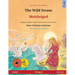 The Wild Swans - Metsluiged (English - Estonian): Bilingual children's book based on a fairy tale by Hans Christian Andersen, with online audio