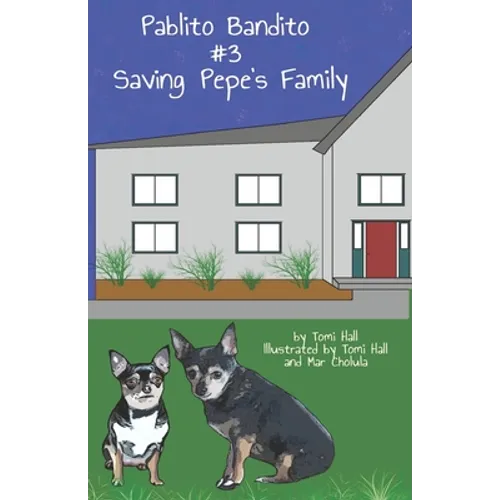 Pablito Bandito #3 Saving Pepe's Family