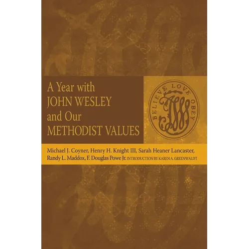 A Year with John Wesley and Our Methodist Values