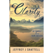 A Call to Clarity: Set Yourself Free from Confusion
