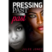 Pressing Past the Past