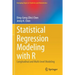Statistical Regression Modeling with R: Longitudinal and Multi-Level Modeling