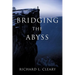 Bridging the Abyss