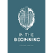 In the Beginning