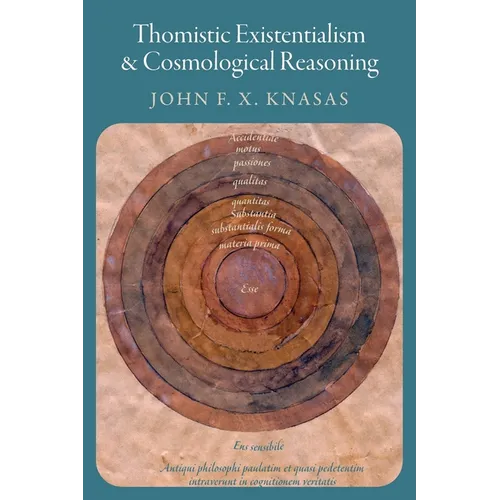 Thomistic Existentialism and Cosmological Reasoning