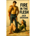 Fire in the Flesh
