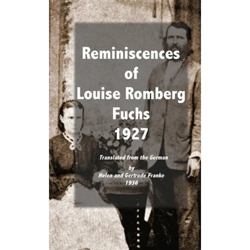 Reminiscences of Louise Romberg Fuchs 1927