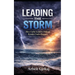Leading The Storm: How Calm Leaders Deliver Results Under Pressure
