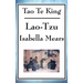 Tao Te King: A Philosophical Text on the Way, Balance, and Non-Action