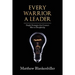 Every Warrior A Leader: Simple Strategies that Connect Men to Discipleship
