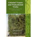Colonial Tropes and Postcolonial Tricks