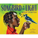 Songbird in the Light: A Picture Book
