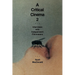 A Critical Cinema 2: Interviews with Independent Filmmakers