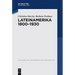Lateinamerika 1800 - 1930