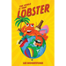 The World is your Lobster: One globe. Two backpacks. A year of side splitting fun